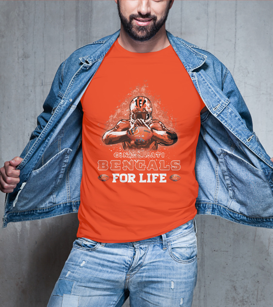 Cincinnati Bengals For Life T-Shirt