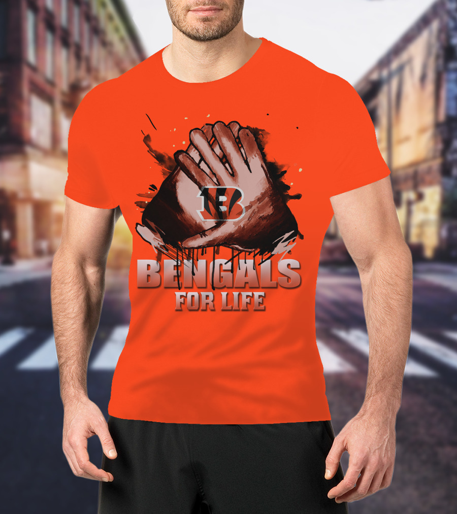 Cincinnati Bengals For Life Hands T-Shirt