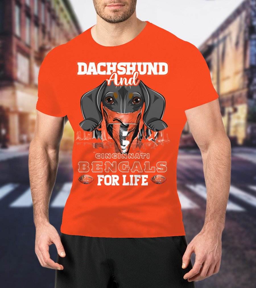 Dachshund And Cincinnati Bengals For Life T-Shirt