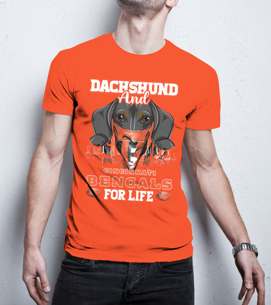 Dachshund And Cincinnati Bengals For Life T-Shirt