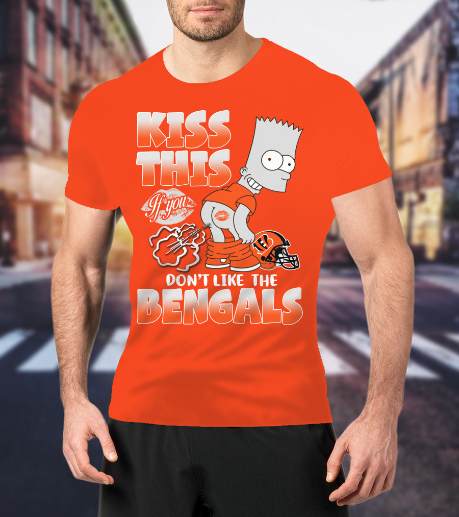 Bart Simpson Kiss This If You Don't Like The Bengals T-Shirt