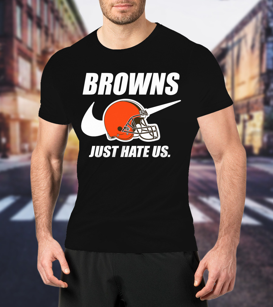 Browns Just Hate Us Cleveland Football Helmet T-Shirt