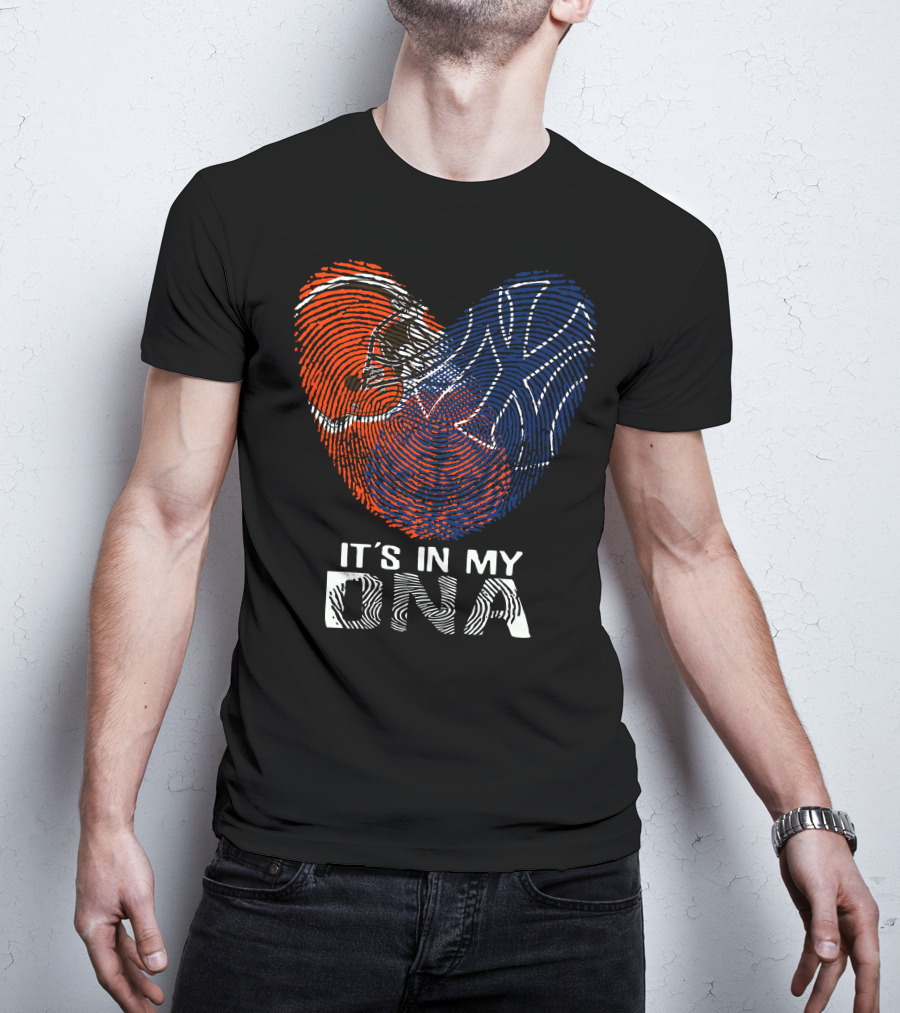 Cleveland Browns New York Yankees It's In My Dna T-Shirt