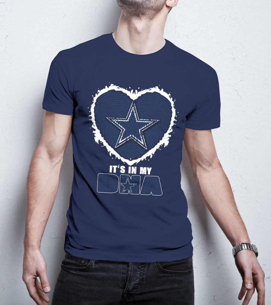 It's In My DNA Dallas Cowboys Star Heart T-Shirt