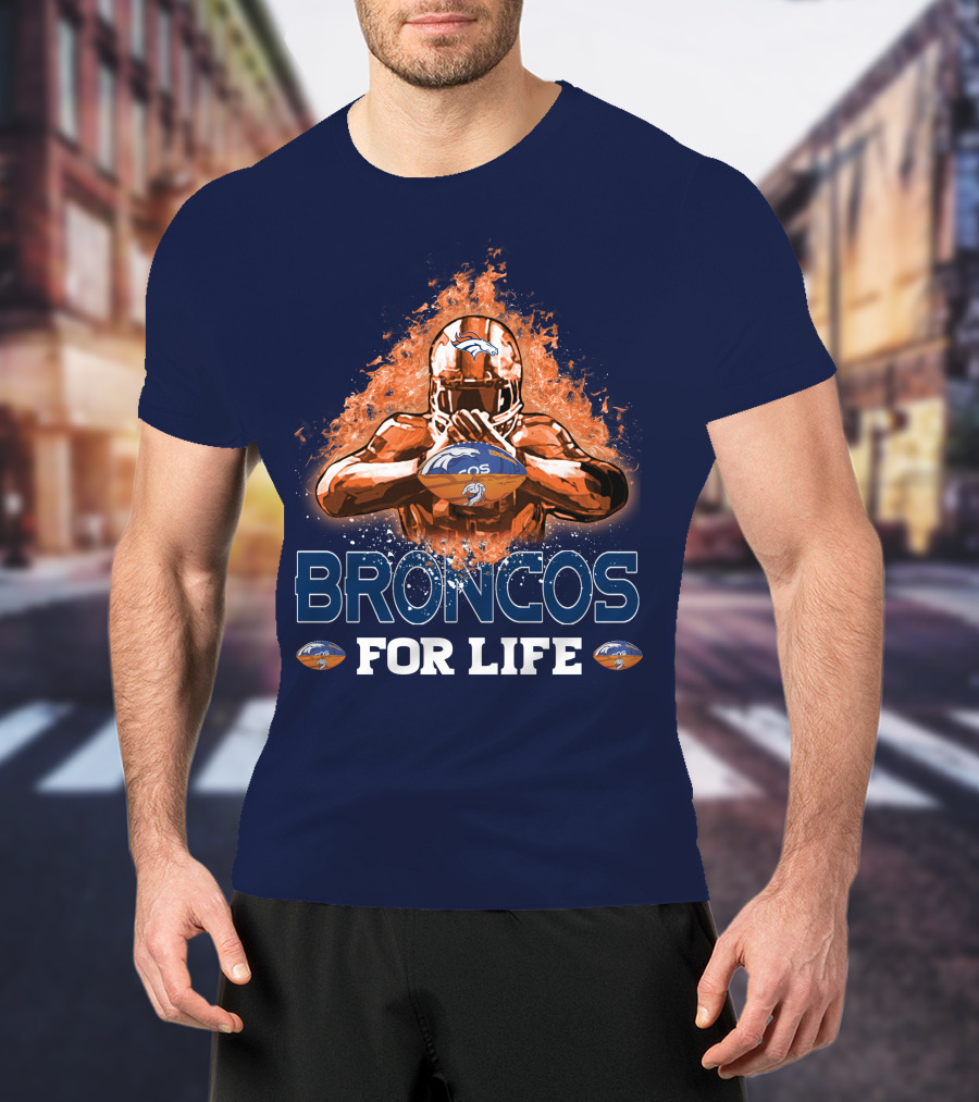 Broncos For Life Denver Broncos T-Shirt