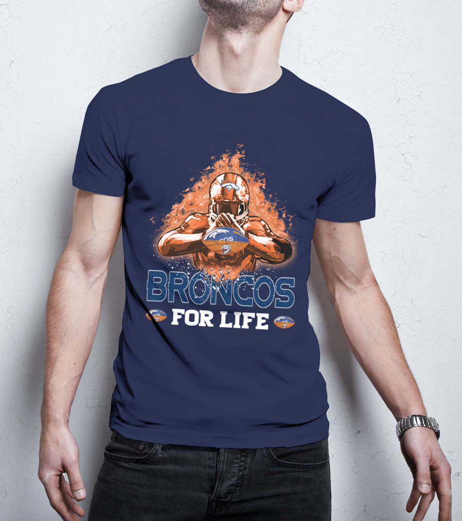 Broncos For Life Denver Broncos T-Shirt