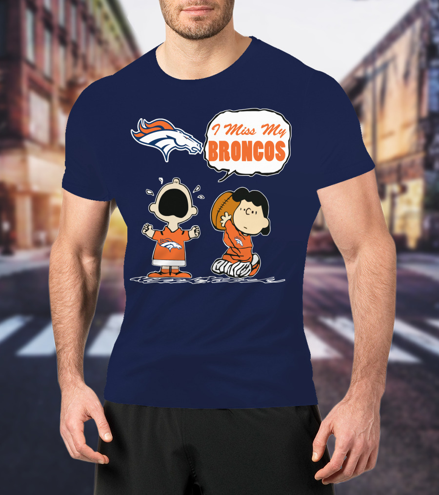 I Miss My Broncos Denver Broncos 72 Comic Style Football Fans T-Shirt