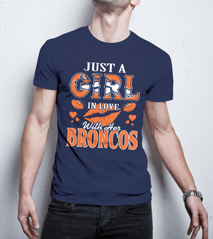 Just A Girl In Love With Her Denver Broncos 74 T-Shirt