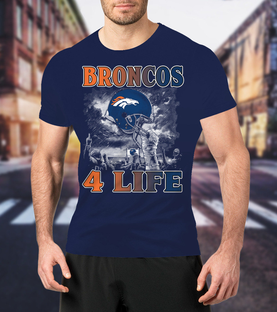 Broncos 4 Life Denver Broncos Helmet And Fans Celebration T-Shirt