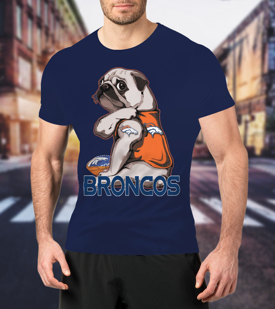 Pug Denver Broncos Football Team Fan Mascot T-Shirt