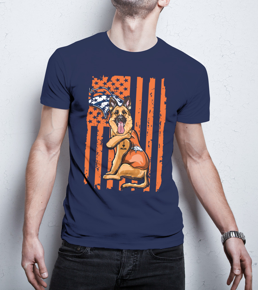German Shepherd I Love Mom Denver Broncos Dog Usa Flag T-Shirt
