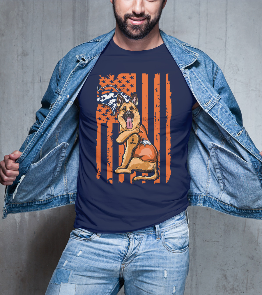 German Shepherd I Love Mom Denver Broncos Dog Usa Flag T-Shirt