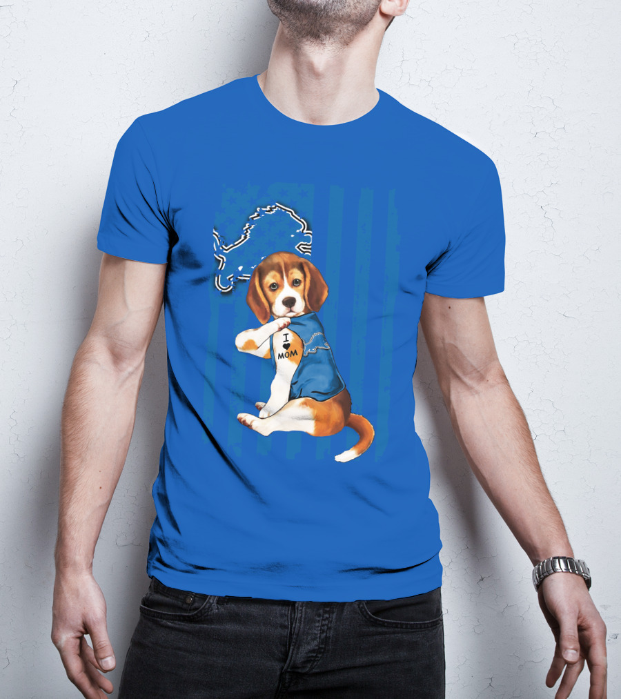 Beagle Wearing I Love Mom Shirt With Detroit Lions Logo And Blue T-Shirt