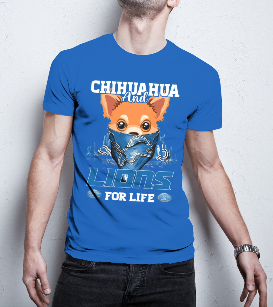 Chihuahua And Lions For Life T-Shirt
