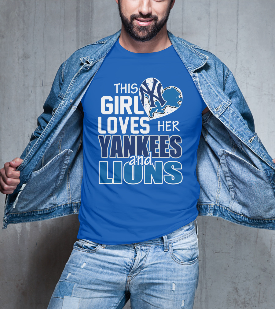 This Girl Loves Her Yankees And Lions T-Shirt
