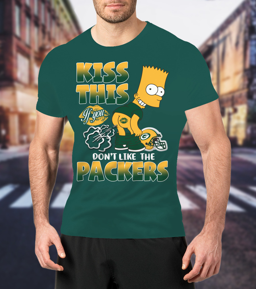 Green Bay Packers Kiss This Bart Simpson Don't Like The Packers T-Shirt