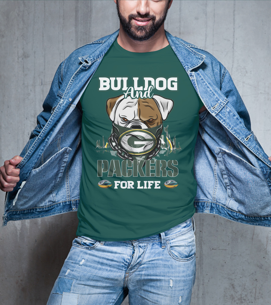 Bulldog And Packers For Life Green Bay Packers T-Shirt