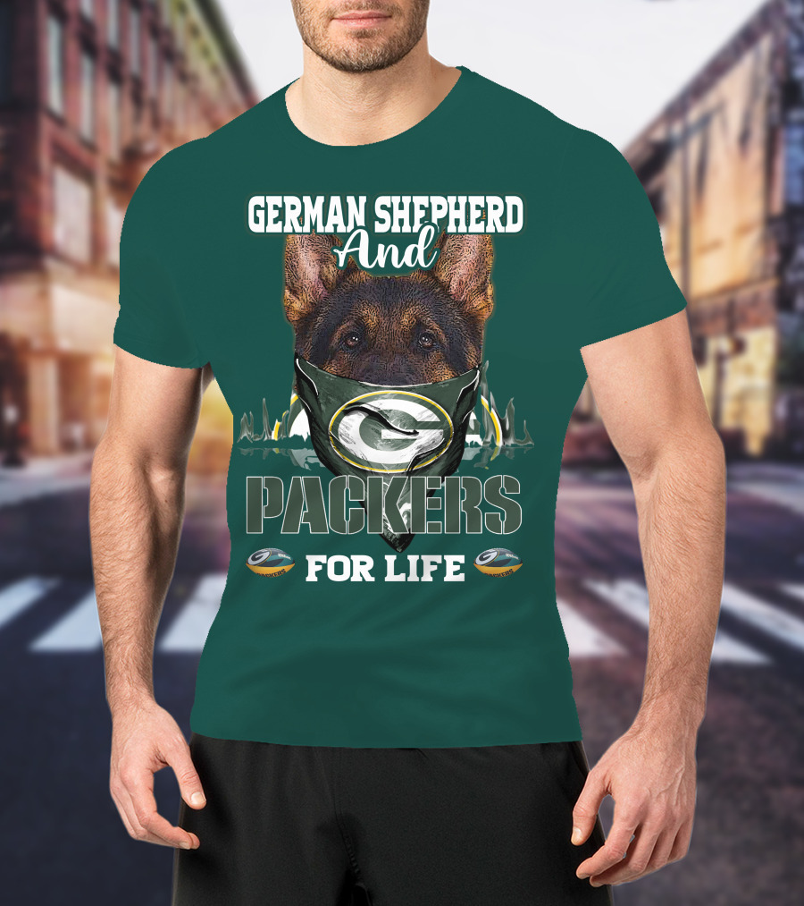 German Shepherd And Packers For Life T-Shirt