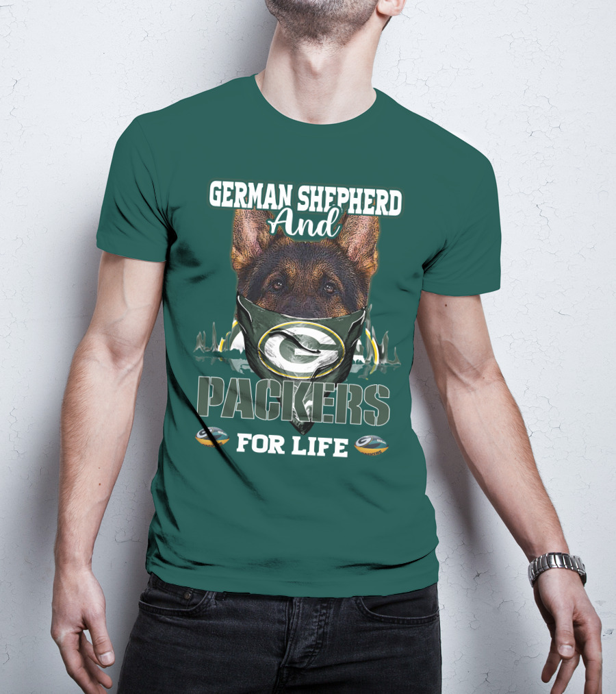 German Shepherd And Packers For Life T-Shirt
