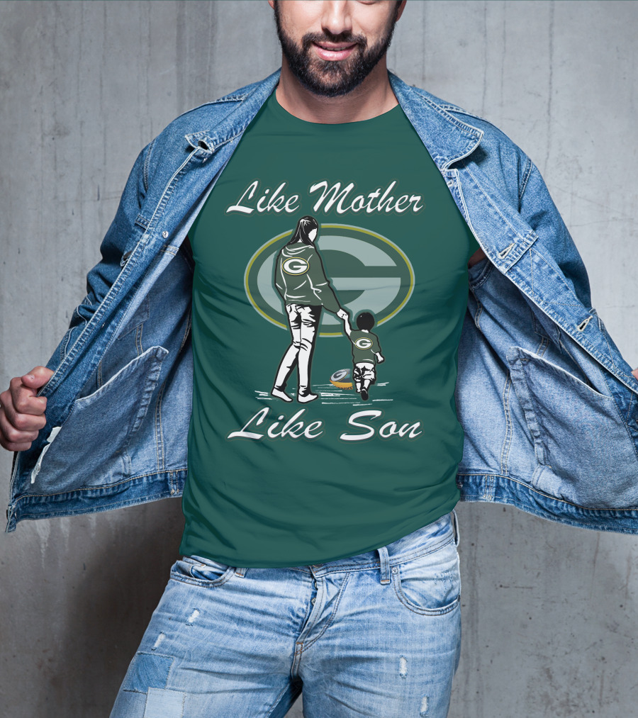 Like Mother Like Son Green Bay Packers T-Shirt
