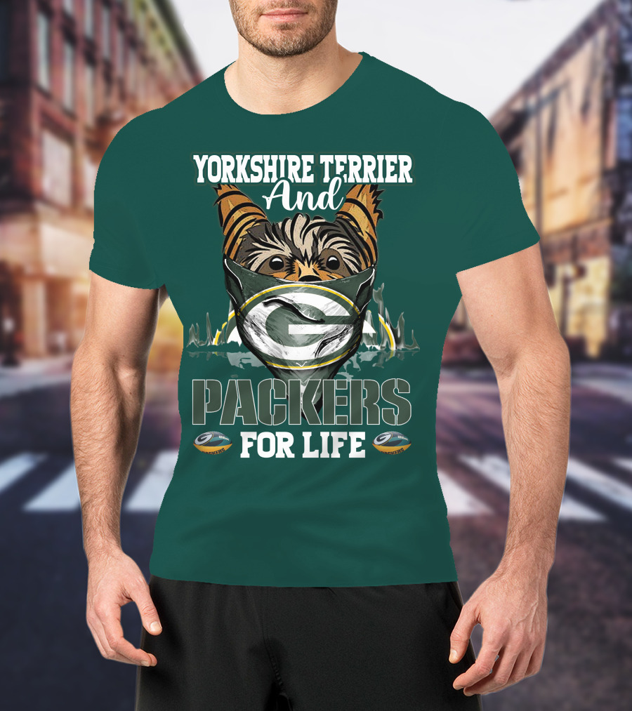Yorkshire Terrier And Packers For Life Green Bay Packers T-Shirt