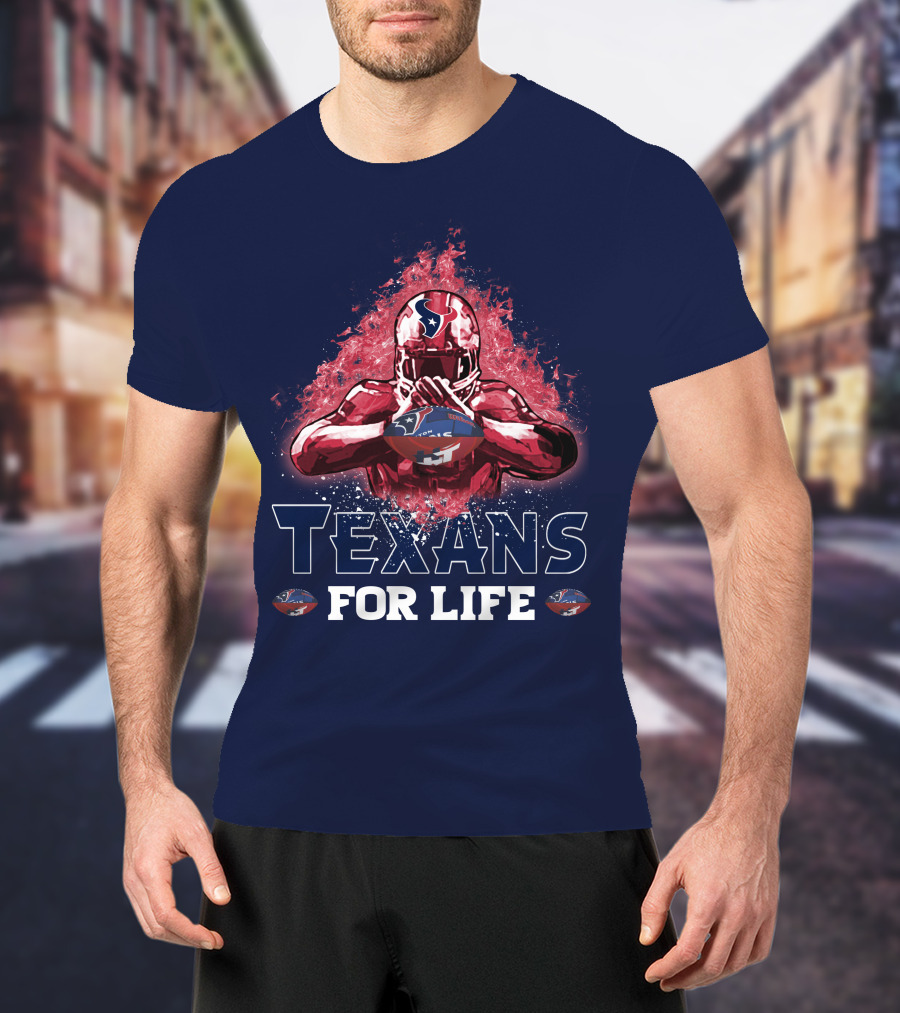 Texans For Life Houston Football Fan Commitment T-Shirt