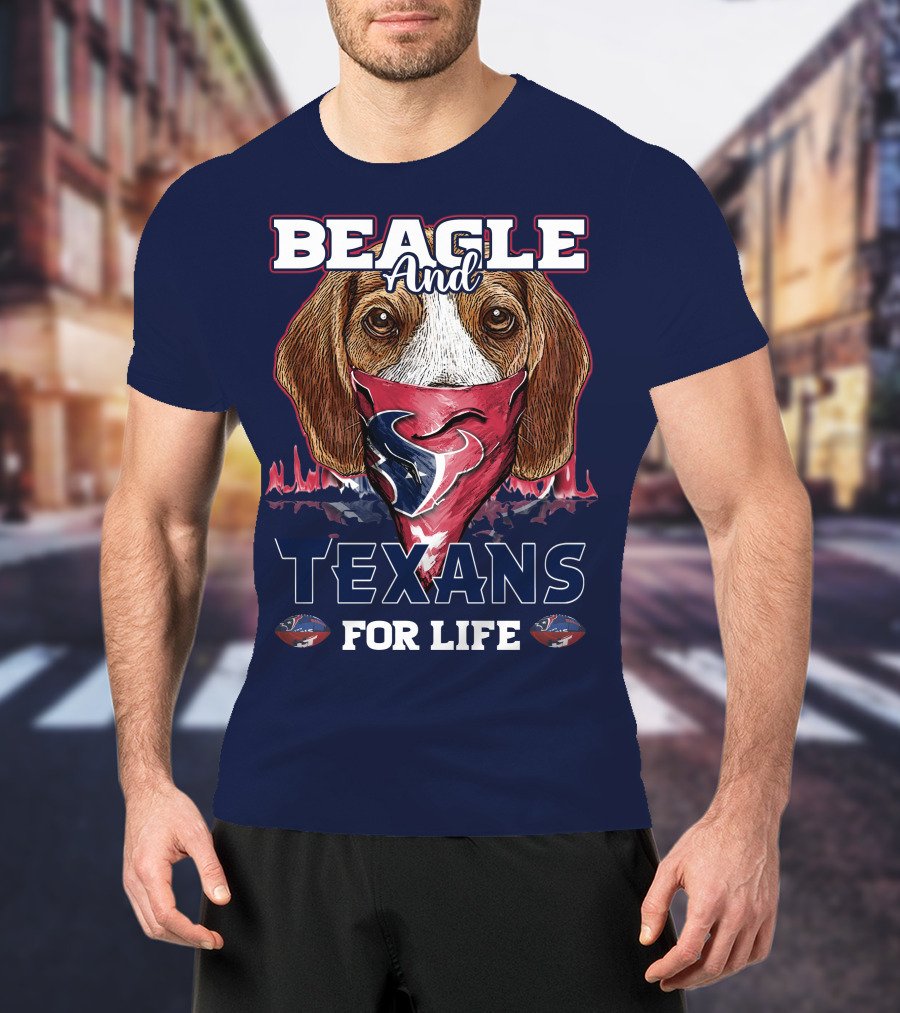 Beagle And Texans For Life T-Shirt
