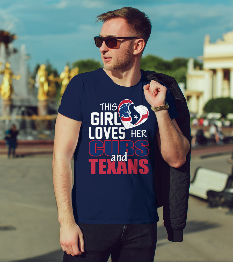This Girl Loves Her Cubs And Texans T-Shirt