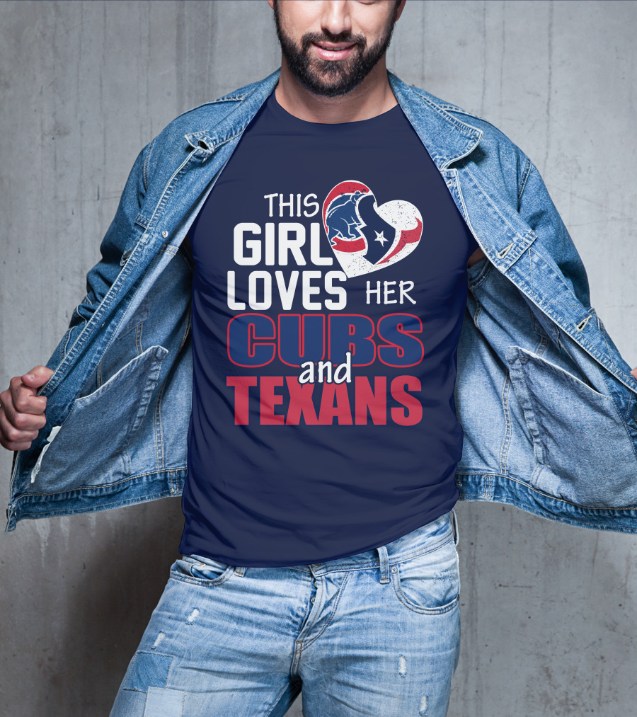 This Girl Loves Her Cubs And Texans T-Shirt