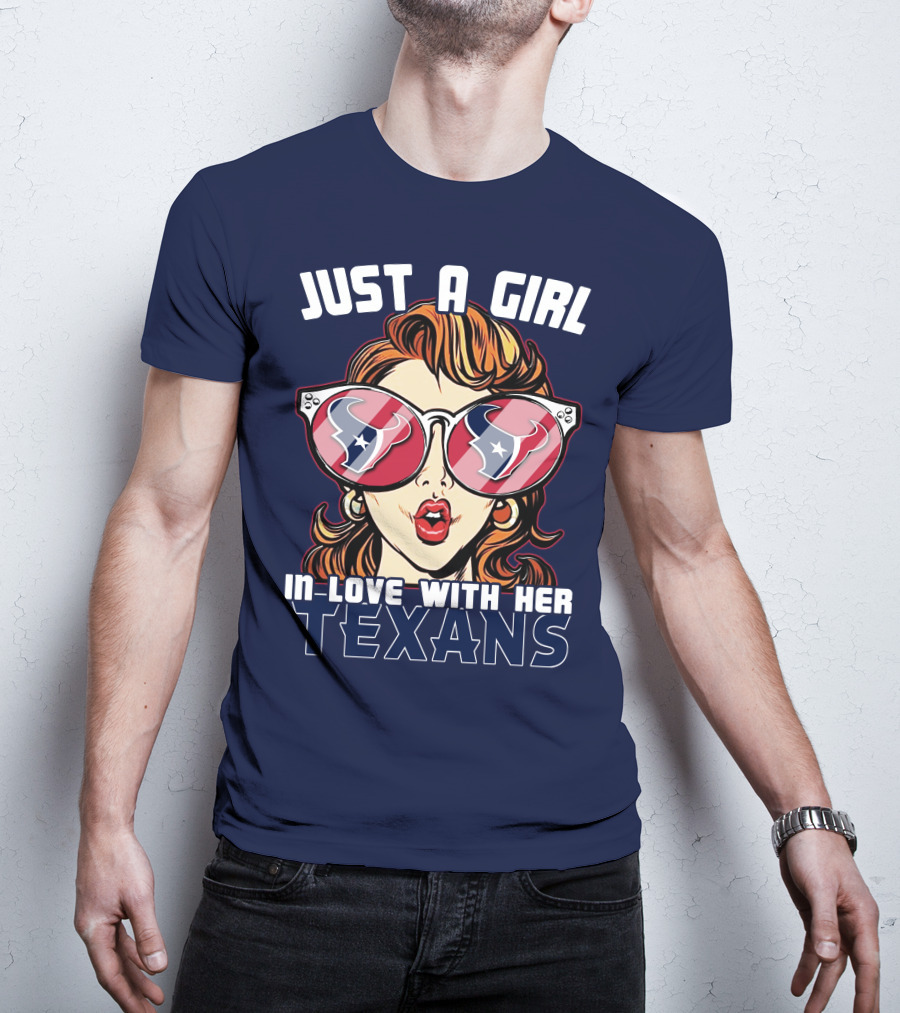 Just A Girl In-Love With Her Texans T-Shirt