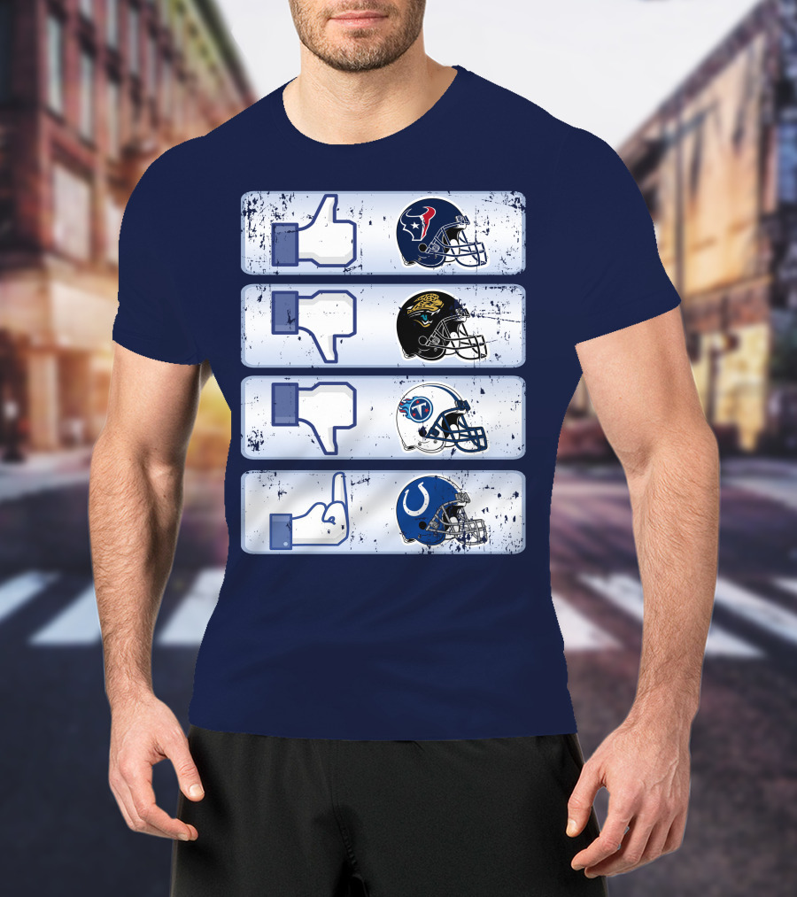 Houston Texans Like Jaguars Dislike Titans Meh Colts Middle Finger T-Shirt