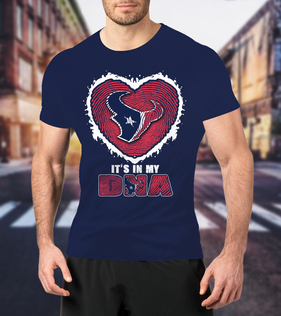 It's In My DNA Houston Texans Heart T-Shirt