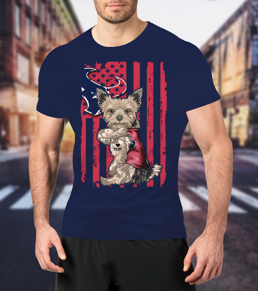 Yorkshire Terrier I Love Mom Houston Texans American Flag T-Shirt