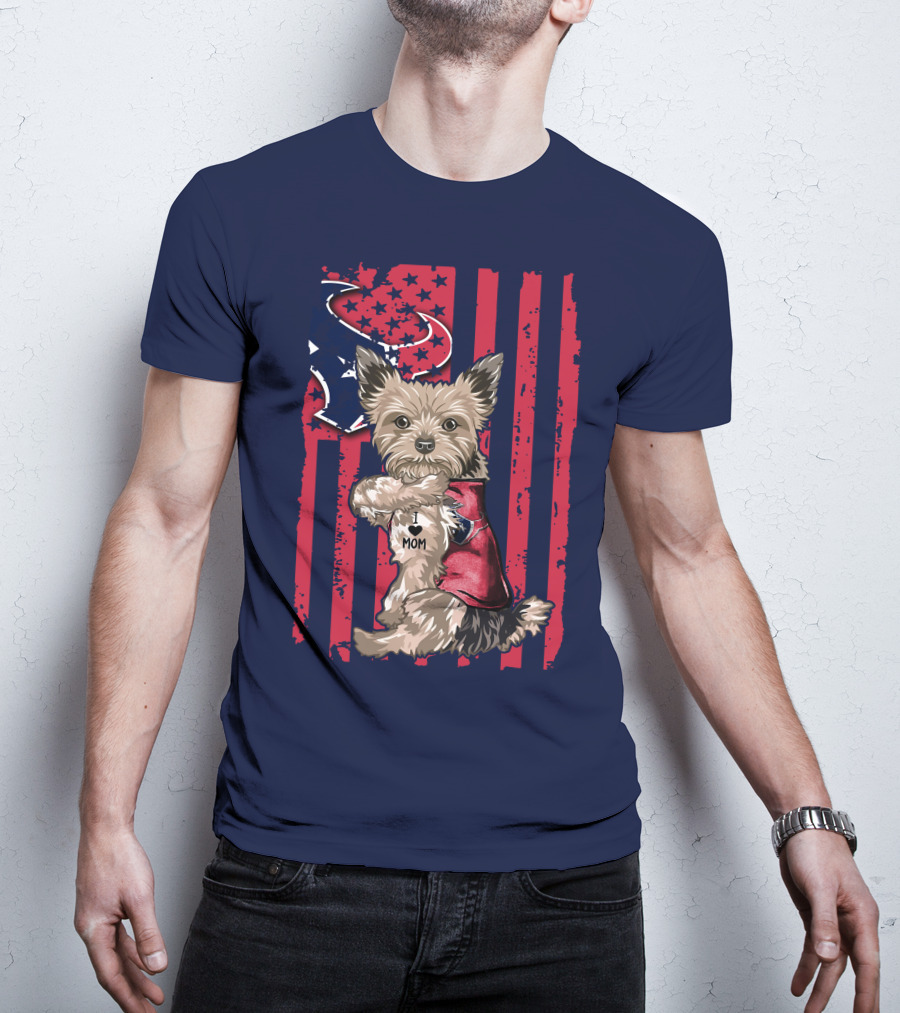 Yorkshire Terrier I Love Mom Houston Texans American Flag T-Shirt