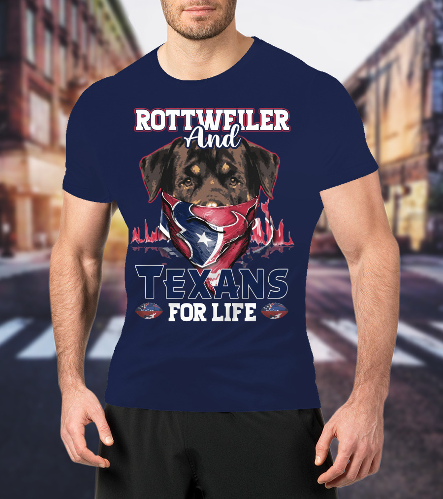 Rottweiler And Texans For Life T-Shirt