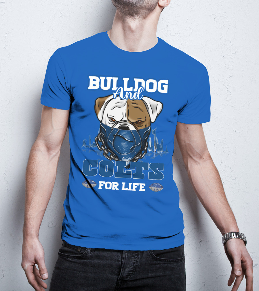 Bulldog And Colts For Life T-Shirt