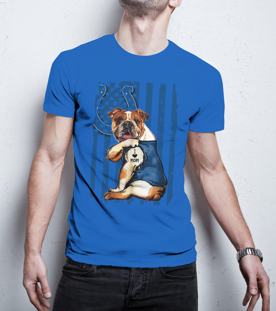 Indianapolis Colts Bulldog I Love Mom American Flag T-Shirt