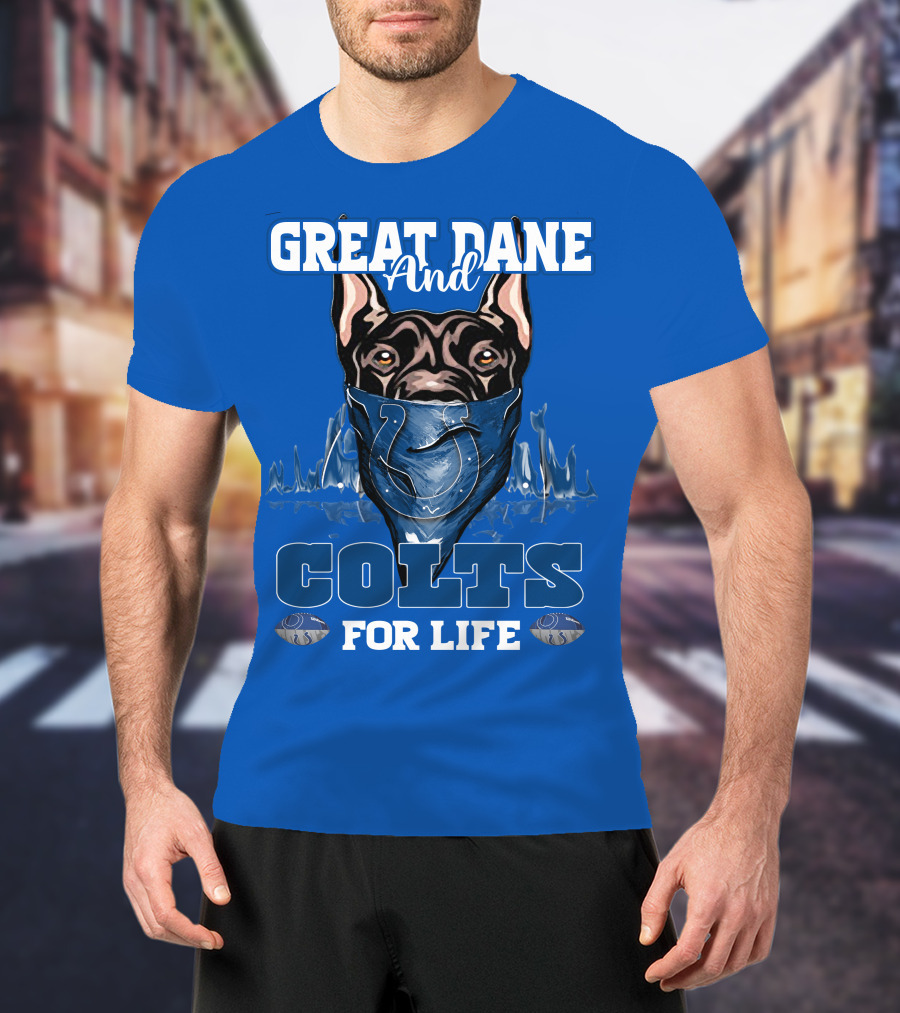 Great Dane And Colts For Life Football Fan Loyalty T-Shirt