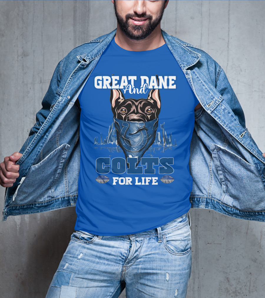 Great Dane And Colts For Life Football Fan Loyalty T-Shirt