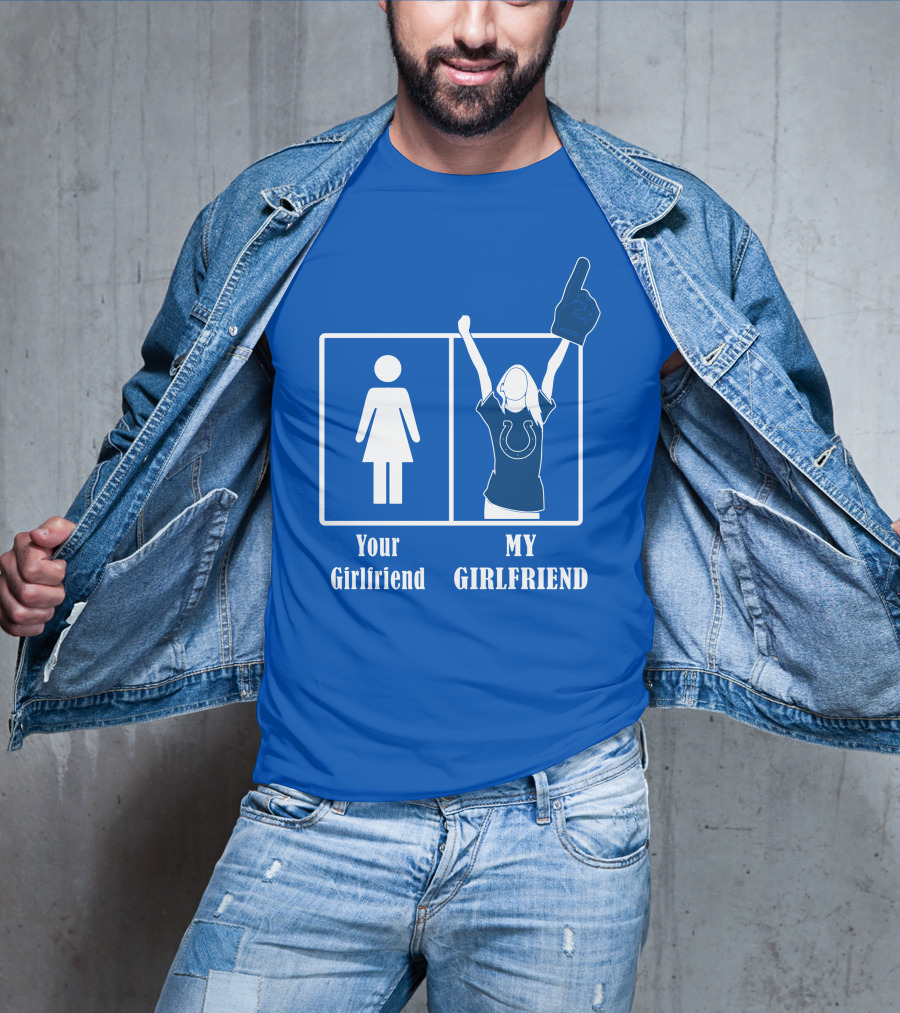 Your Girlfriend My Girlfriend Indianapolis Colts 28 T-Shirt