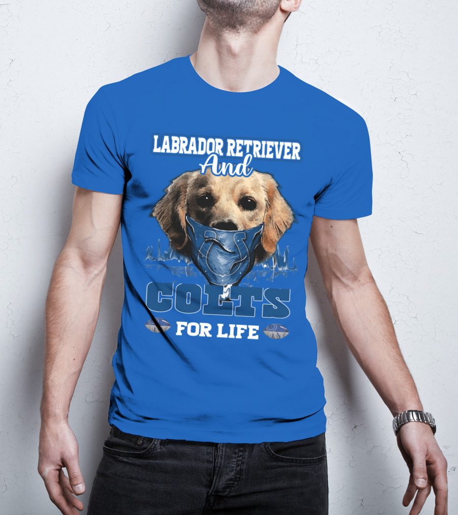 Labrador Retriever And Colts For Life T-Shirt