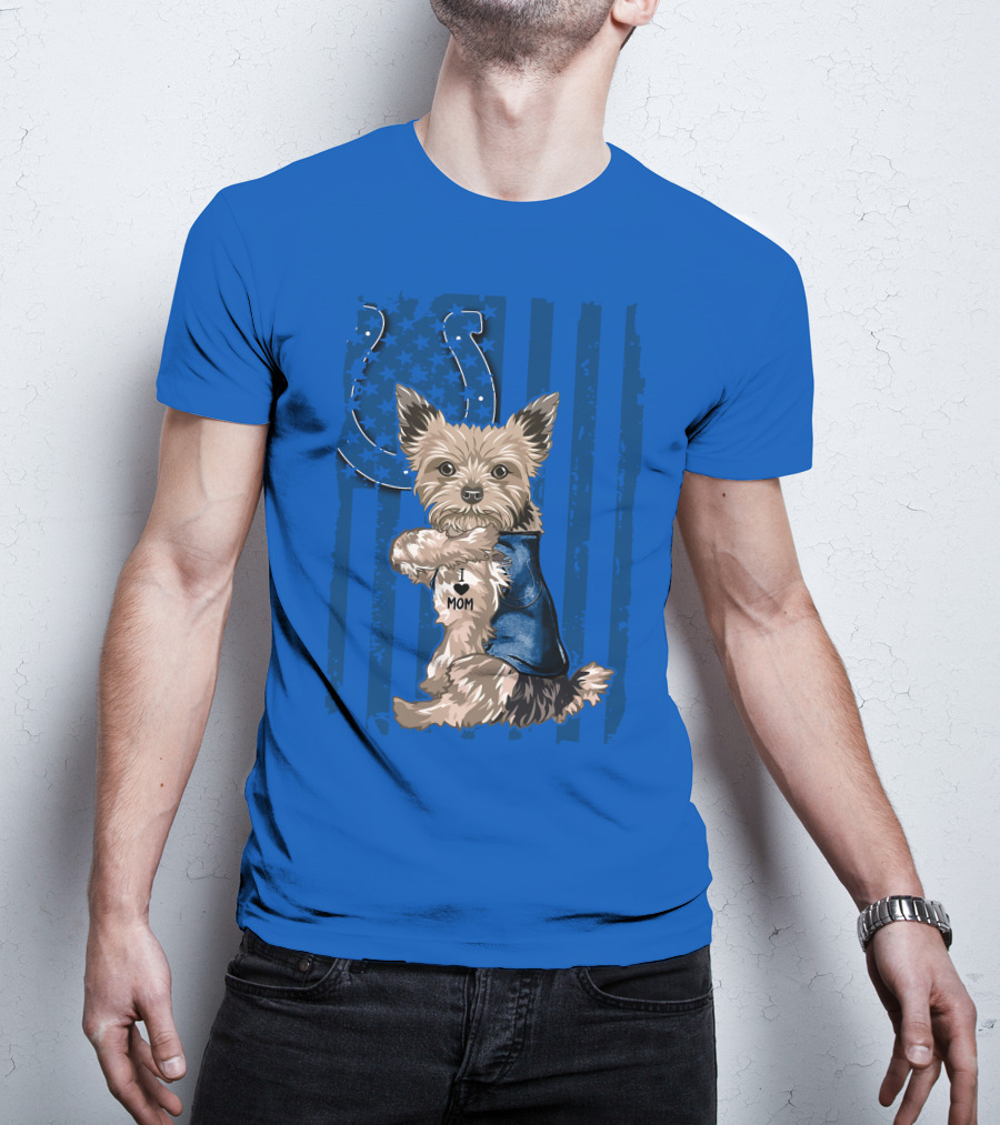 Yorkshire Terrier I Love Mom Indianapolis Colts Stars Stripes T-Shirt