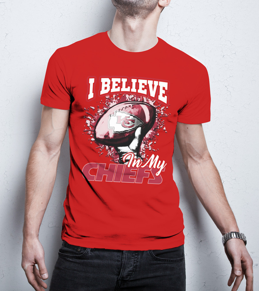 I Believe In My Kansas City Chiefs Football T-Shirt