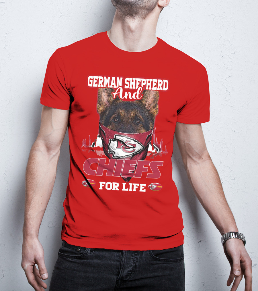 German Shepherd And Chiefs For Life Kansas City Chiefs T-Shirt