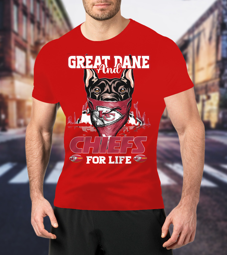 Great Dane And Chiefs For Life Kansas City Chiefs T-Shirt