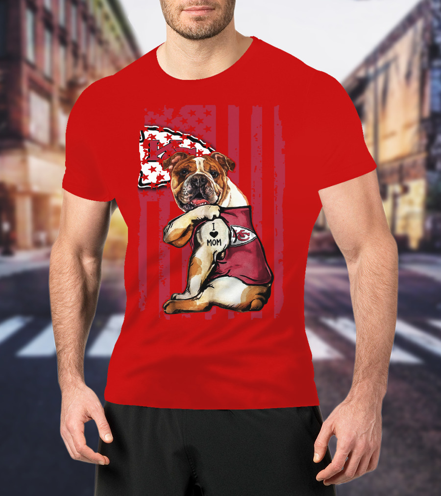 Kansas City Chiefs Bulldog I Love Mom Flag T-Shirt