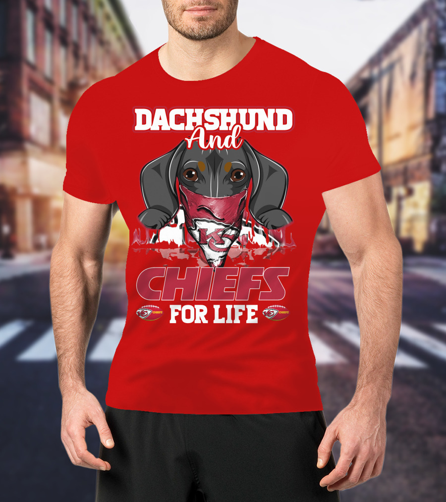 Dachshund And Chiefs For Life Kansas City Chiefs T-Shirt