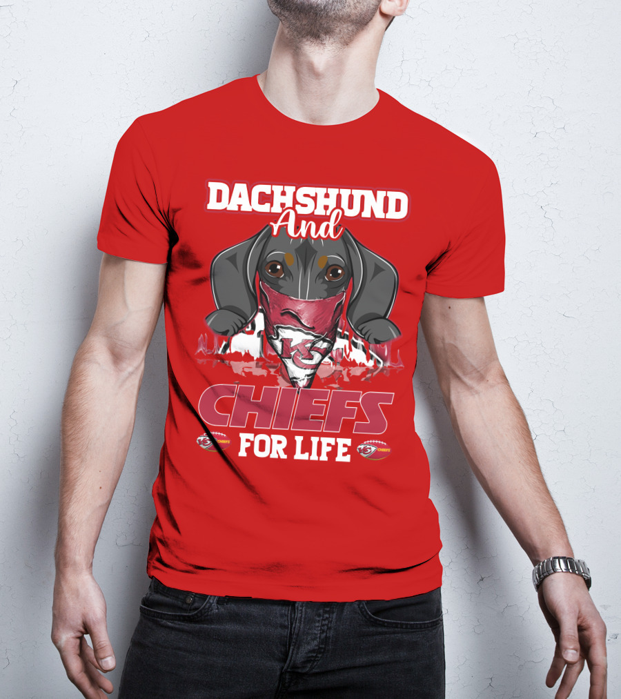 Dachshund And Chiefs For Life Kansas City Chiefs T-Shirt