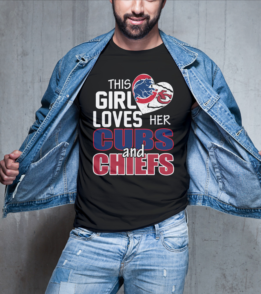 This Girl Loves Her Cubs And Chiefs T-Shirt
