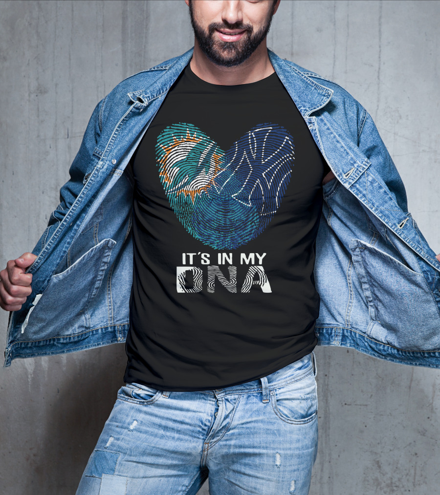 Miami Dolphins New York Yankees It's In My Dna T-Shirt